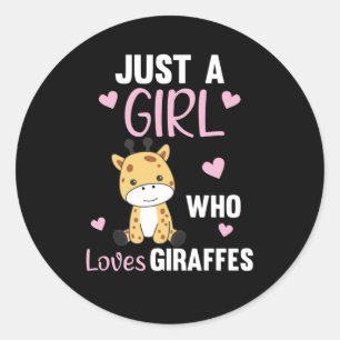 Sticker Rond Juste Une Fille Qui Aime Les Giraffes - Mignonne G