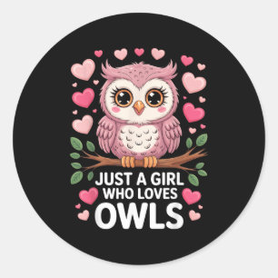 Sticker Rond Juste une fille qui aime les hiboux Mignon amateur