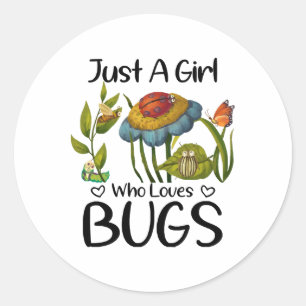 Sticker Rond Juste une fille qui aime les insectes