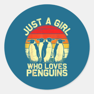 Sticker Rond Juste Une Fille Qui Aime Les Manchots Drôle Lar An
