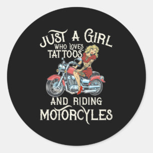 Sticker Rond Juste Une Fille Qui Aime Les Motos Drôle Art Gift.
