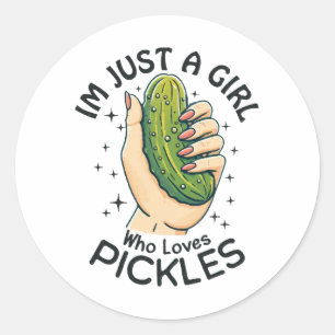 Sticker Rond Juste une fille qui aime les pickles - Drôle végan
