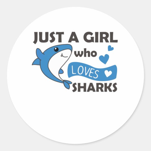 Sticker Rond Juste Une Fille Qui Aime Les Requins Un Requin Drô (Devant)