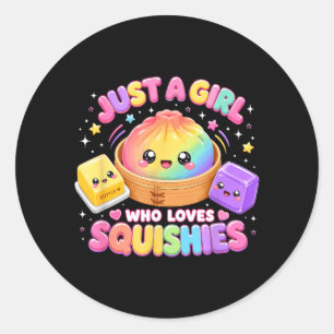 Sticker Rond Juste une fille qui aime les Squishies