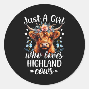 Sticker Rond Juste Une Fille Qui Aime Les Vaches Highland Écoss