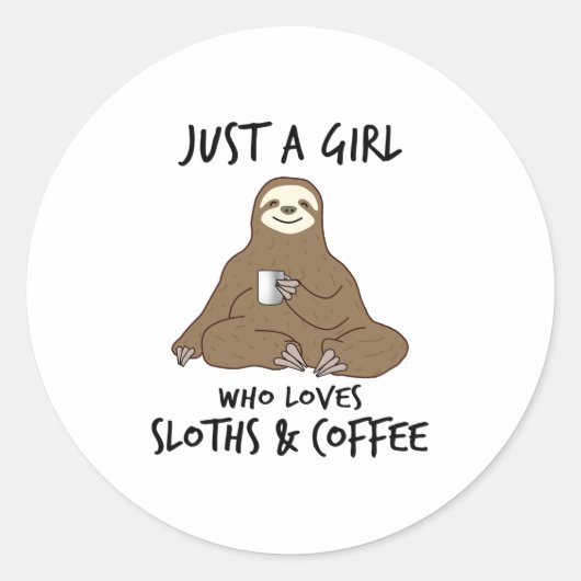 Sticker Rond Juste une fille qui aime Sloths Coffee (Devant)