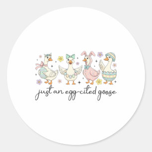 Sticker Rond Juste une oie citée œuf Coquette Oie de Pâques mig