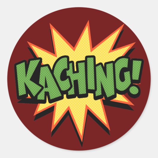Sticker Rond Kaching ! (Devant)