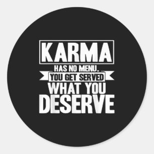 Sticker Rond Karma Karma N'A Pas De Menu Inspirant Dit