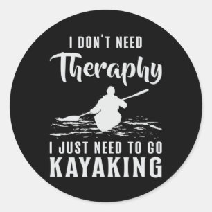 Sticker Rond Kayaking Canoë Kayak Canoë Thérapie Drôle Cadeau