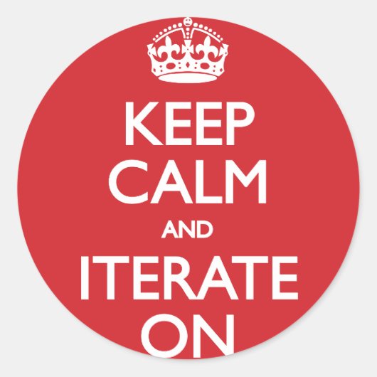 Sticker Rond Keep calm and iterate on (Devant)