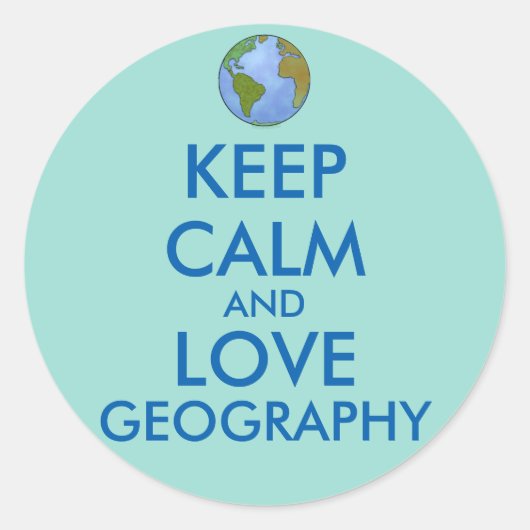 Sticker Rond Keep Calm and Love Geographiy Customizable (Devant)