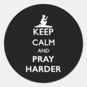 Sticker Rond Keep Calm And Pray Harder  (Devant)
