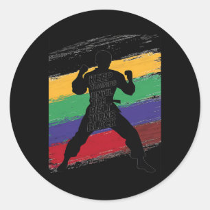 Sticker Rond Keep Training Until Belt Turns Black Karate Taekwo