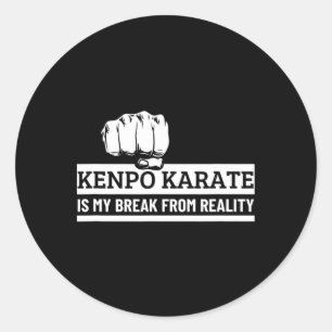 Sticker Rond Kenpo Karate Est Ma Pause De La Réalité Drôle Amér
