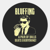 Sticker Rond Ker Player Texas Hold'em Night - Bluffing Funny Ke (Devant)