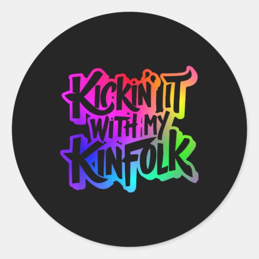 Sticker Rond Kickin'It Avec Mon Kinfolk Funny Family Reunion (Devant)