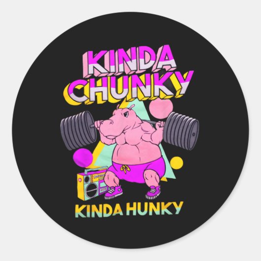 Sticker Rond Kinda Chunky Kinda Hunky (Devant)