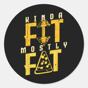 Sticker Rond Kinda Fit Essentiellement Grosse Pizza Lover Exerc