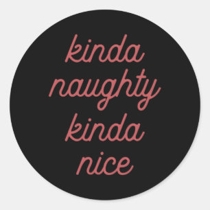 Sticker Rond Kinda Naughty Kinda-nice - Noël