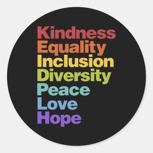 Sticker Rond Kindness Égalité Inclusion Diversité Paix Aimer H (Devant)