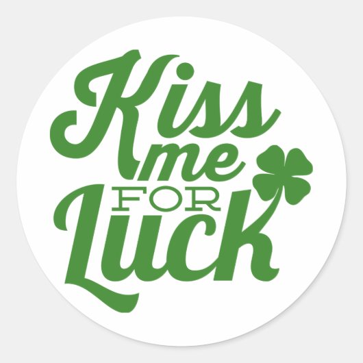 Sticker Rond Kiss Me For Luck - St. Patrick's Day (Devant)