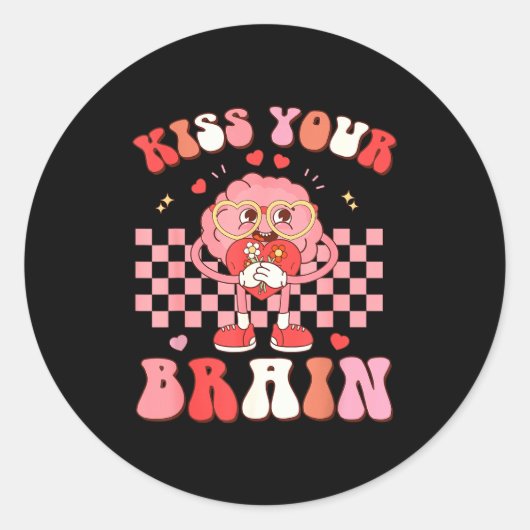 Sticker Rond Kiss Your Brain Valentines Test Day Teacher Squad (Devant)
