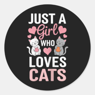 Sticker Rond Kitten Juste Une Fille Qui Aime Les Chats Chemise