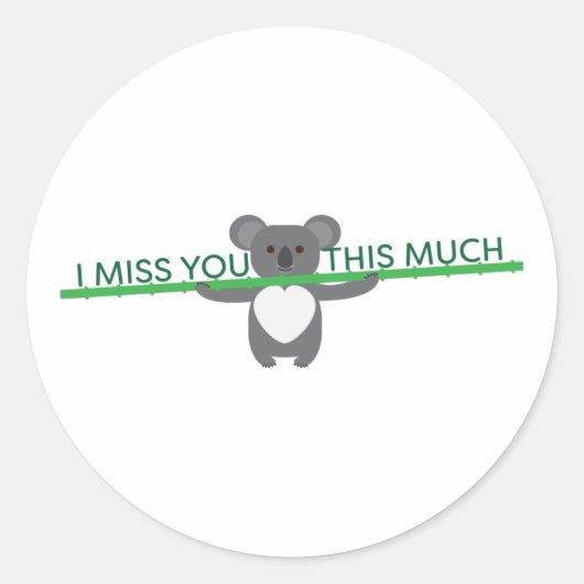 Sticker Rond Koala ours vous manque tellement (Devant)