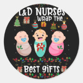 Sticker Rond L&D Labor And Delivery Nurses Wrap Best Christmas (Devant)