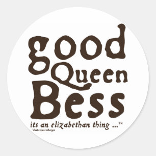 Sticker Rond La bonne Reine Bess