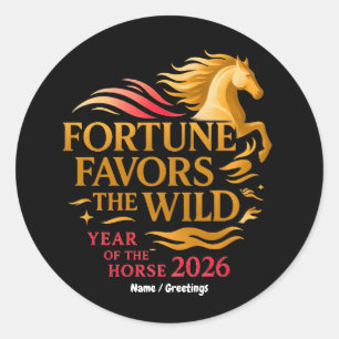 Sticker Rond La chance sourit aux esprits sauvages Année du Che