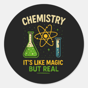 Sticker Rond La chimie, c'est comme de la magie Prof de science