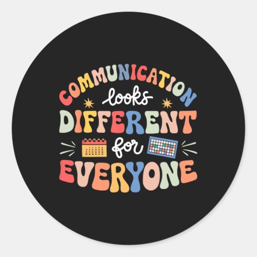 Sticker Rond La Communication Semble Différente Pour Tous L'Aut (Devant)