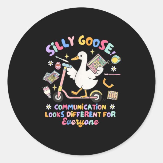 Sticker Rond La Communication Silly Goose Semble Différente (Devant)