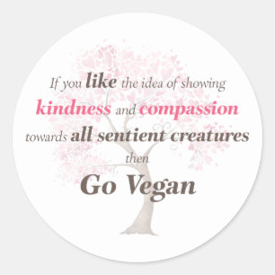 Sticker Rond La compassion et la gentillesse de Vegan