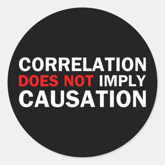 Sticker Rond La Corrélation N'Implique Pas La Causation (Devant)