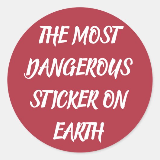 STICKER ROND LA CRÉATURE LA PLUS DANGEREUSE SUR TERRE (Devant)