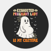 Sticker Rond La Dame Enceinte Épuisée Est Mon Costume Halloween (Devant)