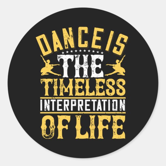 Sticker Rond La Danse Est Une Interprétation Intemporelle (Devant)