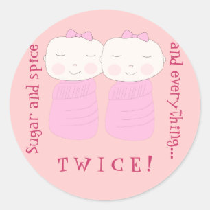 Sticker Rond La double la joie ! Filles jumelles !