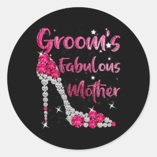 Sticker Rond La fabuleuse mère de Groom Happy Mariage Marry Mar