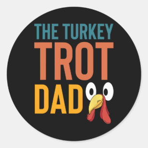Sticker Rond La Fête des pères Turquie Trot Papa Courir Thanksg