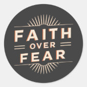 Sticker Rond La foi au-dessus de la peur (Devant)