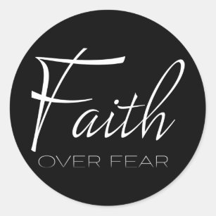 Sticker Rond La foi au-dessus de la peur Encouragement en blanc