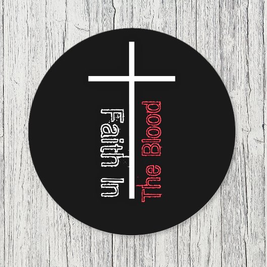 Sticker Rond La foi dans le sang Croix chrétienne