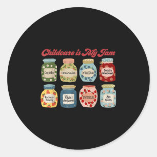 Sticker Rond La Garde D'Enfants Est Mon Jam Funny Enseignant De