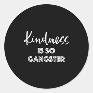 Sticker Rond La gentillesse est si grossière - Citation populai