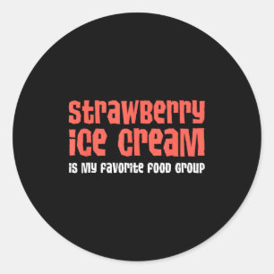 Sticker Rond La glace à la fraise est mon groupe d'aliments pré