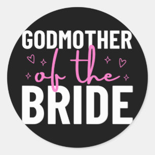 Sticker Rond La Godmère De La Mariée Mariage Mariée Du Parti Ma
